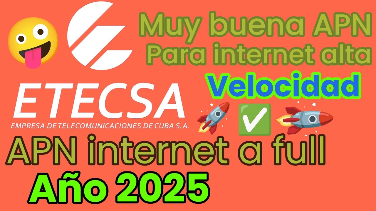 Muy buena APN 2025 Para ETECSA para tener una navegación de internet a full más Rápido | GENIAL MEN