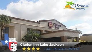 Clarion Inn Lake Jackson - Lake Jackson Hotels, Texas