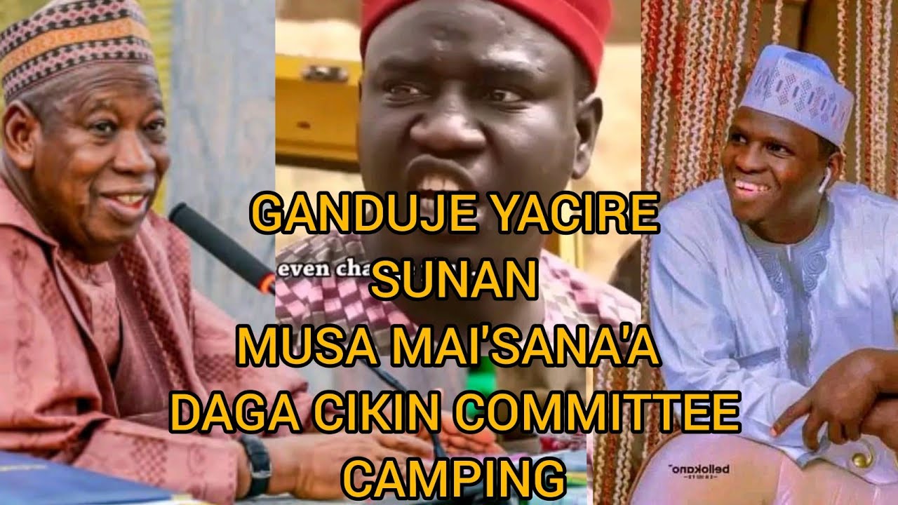 GANDUJE YACIRE SUNAN MUSA MAI'SANA'A A CIKIN COMMITTEE CAMPAIGN NA APC