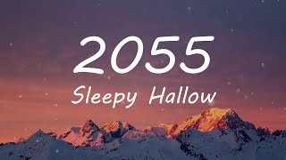 Sleepy Hallow - 2055 (Lyric Video)