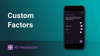 Custom Factors | N1-Headache App screenshot 5