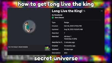 how to get long live the king (secret universe roblox)