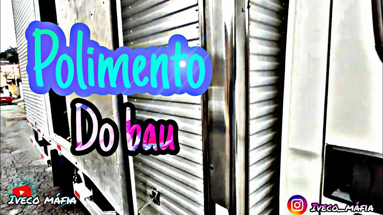 FIZ O POLIMENTO DO QUADRO DO BAU FICOU BOM? IVECO - MAFIA