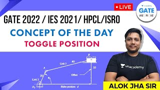 Concept of the Day |Toggle Position |   ISRO, HPCL | By  Alok Sir
