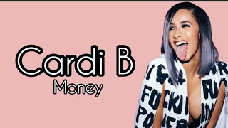 Cardi B- Money (Lyrics)