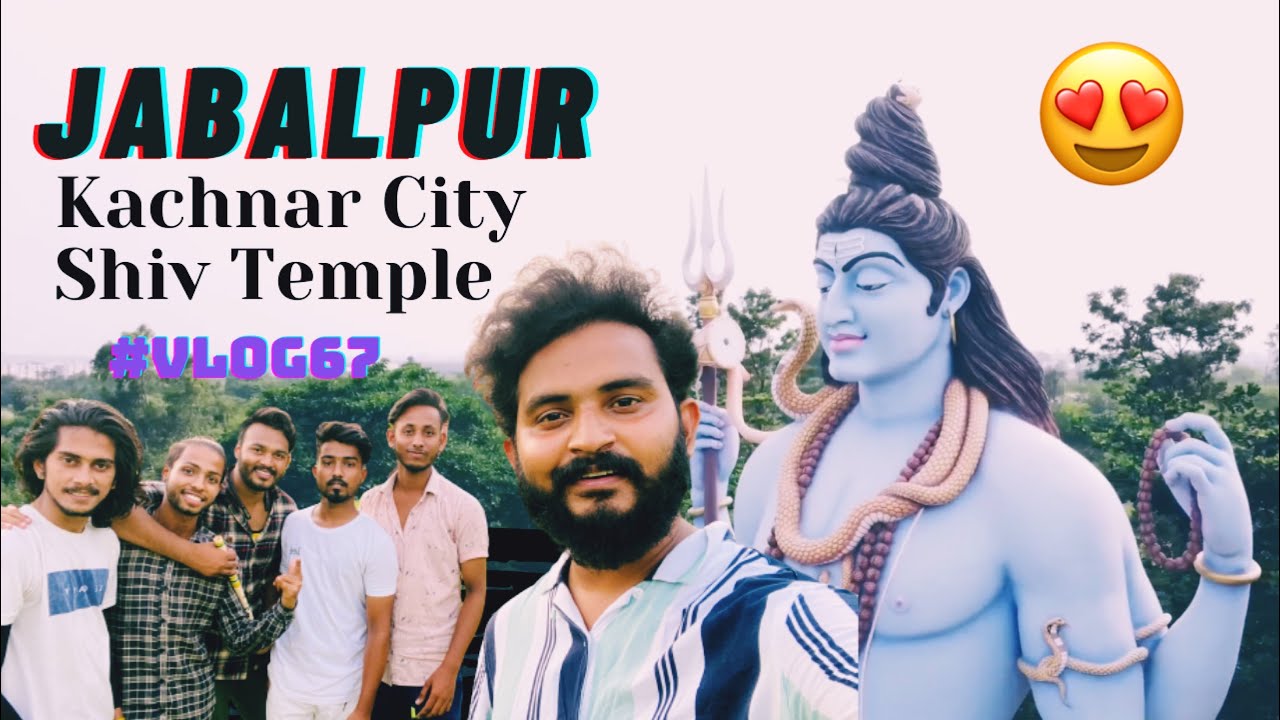 Jabalpur Kachnar City Shiv Temple | Mravi | 