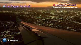 [4K] In-Flight Video 💺 | 🌺 Hawaiian Airlines A330 | Las Vegas Arrival and Landing #hawaiianairlines