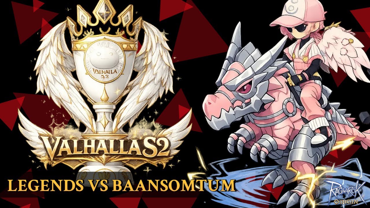 VALHALLA CROSS SV QUALIFIER ( LEGENDS VS BAANSOMTUM )