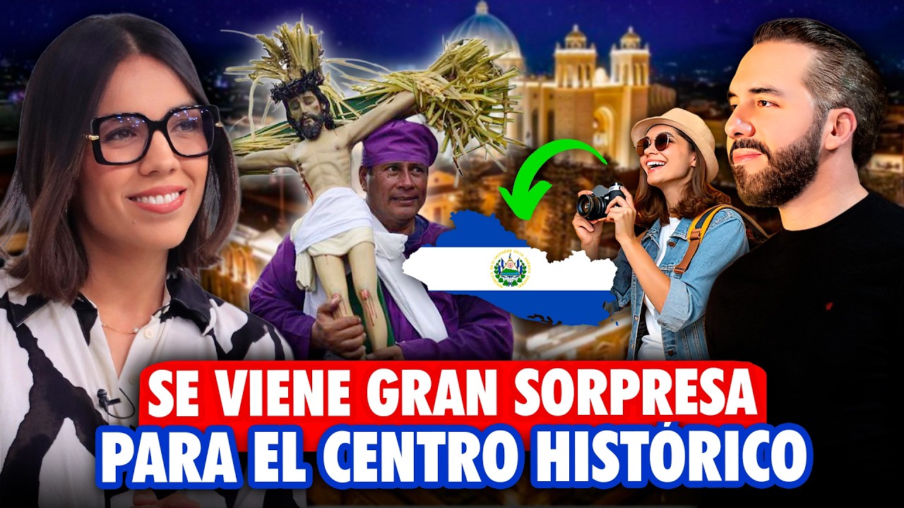 NAYIB BUKELE ANUNCIA GRAN SORPRESA PARA EL CENTRO HISTÓRICO 🔥👏🏼 Se viene una Semana Santa histórica