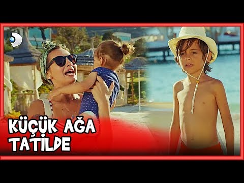 Mehmetcan'ın TATİL Keyfi - Küçük Ağa 24.Bölüm