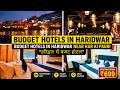 Budget Hotel in Haridwar | Budget Hotels in Haridwar near Har ki Pauri | cheap and best hotel book