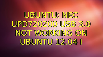 Ubuntu: NEC uPD720200 USB 3.0 not working on Ubuntu 12.04 (2 Solutions!!)