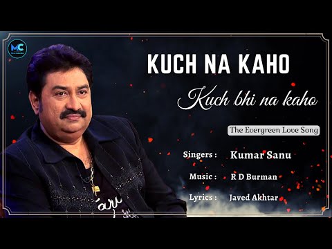 Kuchh Na Kaho (Lyrics) - Kumar Sanu | Anil Kapoor, Manisha Koirala | 90's Hindi Love Romantic Songs