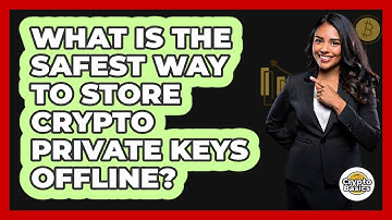 What Is The Safest Way To Store Crypto Private Keys Offline? - CryptoBasics360.com