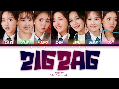 Weeekly (위클리) - Zig Zag (지그재그) Lyrics (Han/Rom/Eng/Color Coded/Lyrics/가사) | bingsoosh