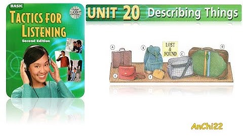 Unit 20 Describing Things - Tactics for Listening Basic
