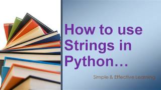 How to use Strings in Python || Python Strings (Create, Update, Access, Replace, Format & Escape)