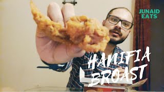 I Love Broast! | Hanifia Meat Master | Karachi | Pakistan