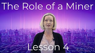 Blockchain Consensus: The Vital Role of Miners Demystified  (Lesson 4 Web3 full course)