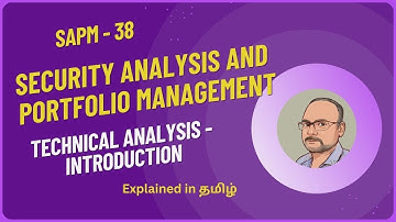 Security Analysis and Portfolio Management - Technical Analysis Introduction