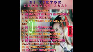 DJ TIKTOK TERBARU DJ ASTRONAUT DJ IM NOT ANGRY DJ KENA MENTAL VIRAL FULL BASS ( 2021 )