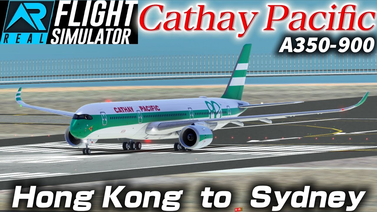 【RFS】Cathay Pacific 80th Anniversary A350-900 | Hong Kong (HKG) → Sydney (SYD)