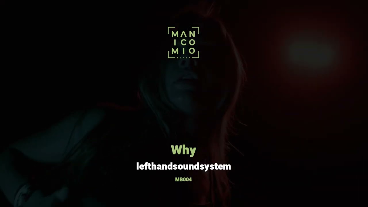 Watch lefthandsoundsystem - Why (Original Mix) on YouTube Watch lefthandsoundsystem - Why (Original Mix) on YouTube