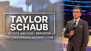 Taylor Schaub: Sports Anchor/ Reporter Reel