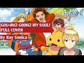 Gou-ing! Going! My Soul! - Dynamite Shu Full Cover by Ray Sonica
