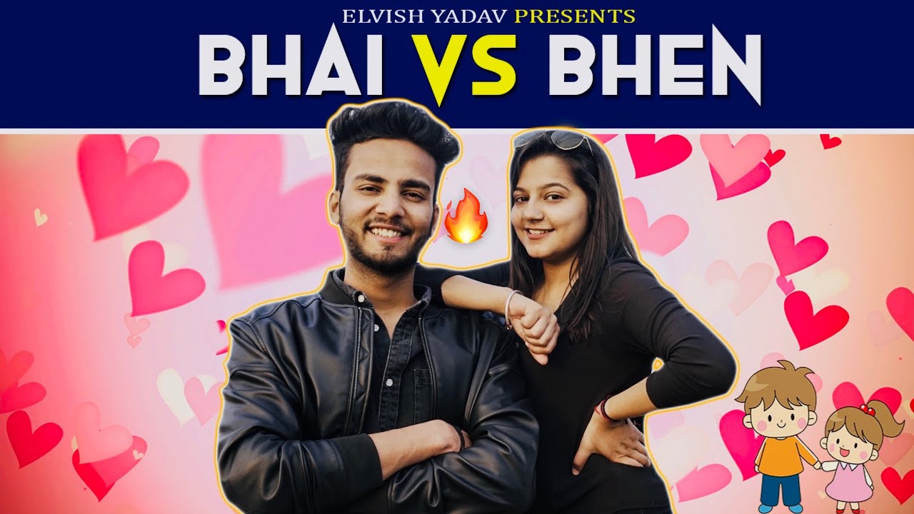 bhai-vs-bhen-elvish-yadav-youtube