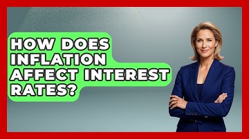 How Does Inflation Affect Interest Rates? - Learn About Libertarianism