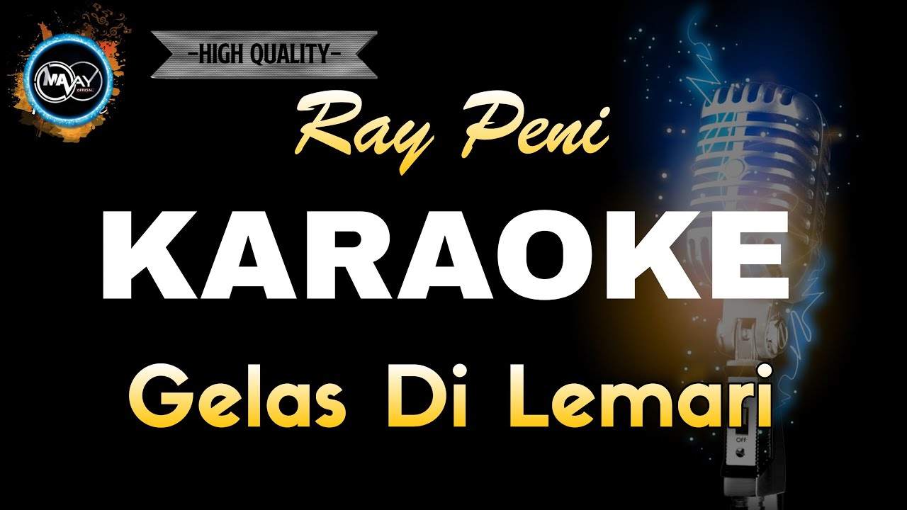 GELAS DI LEMARI RAY PENI  KARAOKE‼️