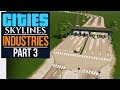 Cities: Skylines Industries | TOLL BOOTH (#3)