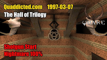 Quaddicted - 1997-03-07: thoth96.zip - The Hall of Trilogy (Nightmare 100%)
