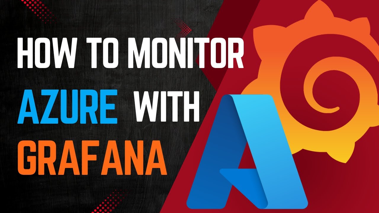 How to Monitor Azure with Grafana - YouTube