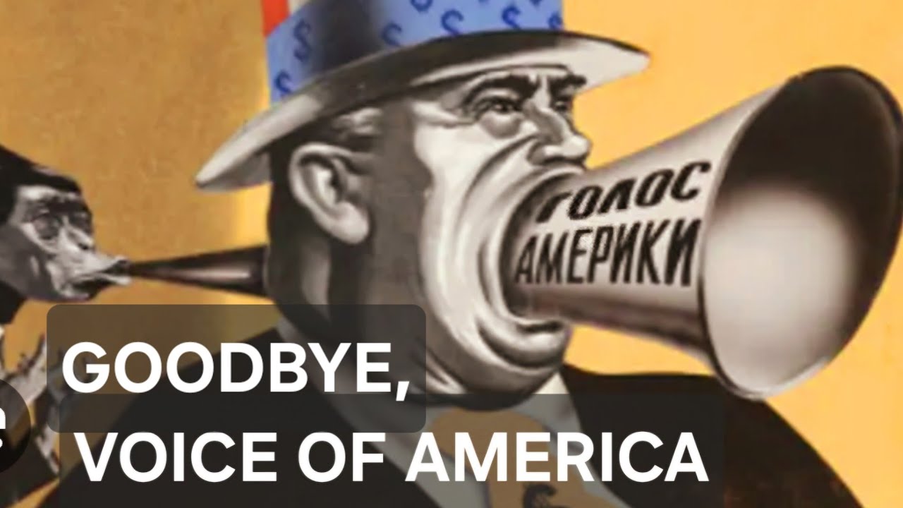 Western Propaganda. Goodbye, My Favorite "Enemy's Voice" — Voice Of America!