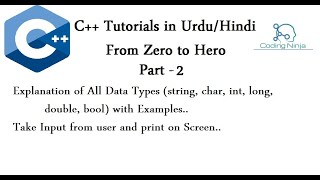 C++ Tutorials | Part 2 | All Data Types with Examples | int, double, float, bool, long | Use of cin