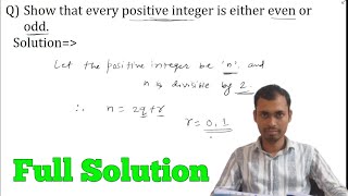 Show that every positive integer is either even or odd.