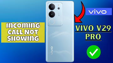 Incoming Call Not Showing Problem Vivo V29 Pro || How to solve incoming call issues  {V2251}