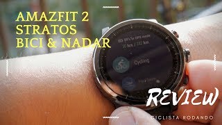 Amazfit 2 Stratos - Bicicleta y Natación Review - YouTube