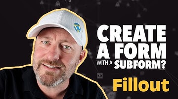 Creating a Form with a Subform Using Fillout