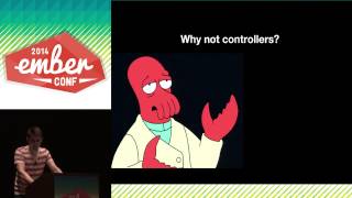 EmberConf 2014 Mr Router Embraces the Controller by Alex Matchneer