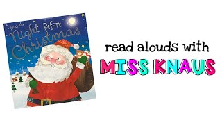 Twas the Night Before Christmas Read Aloud Read Alouds with Miss Knaus