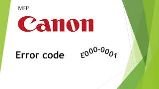Canon MF 751 Cdw error code E000-0001