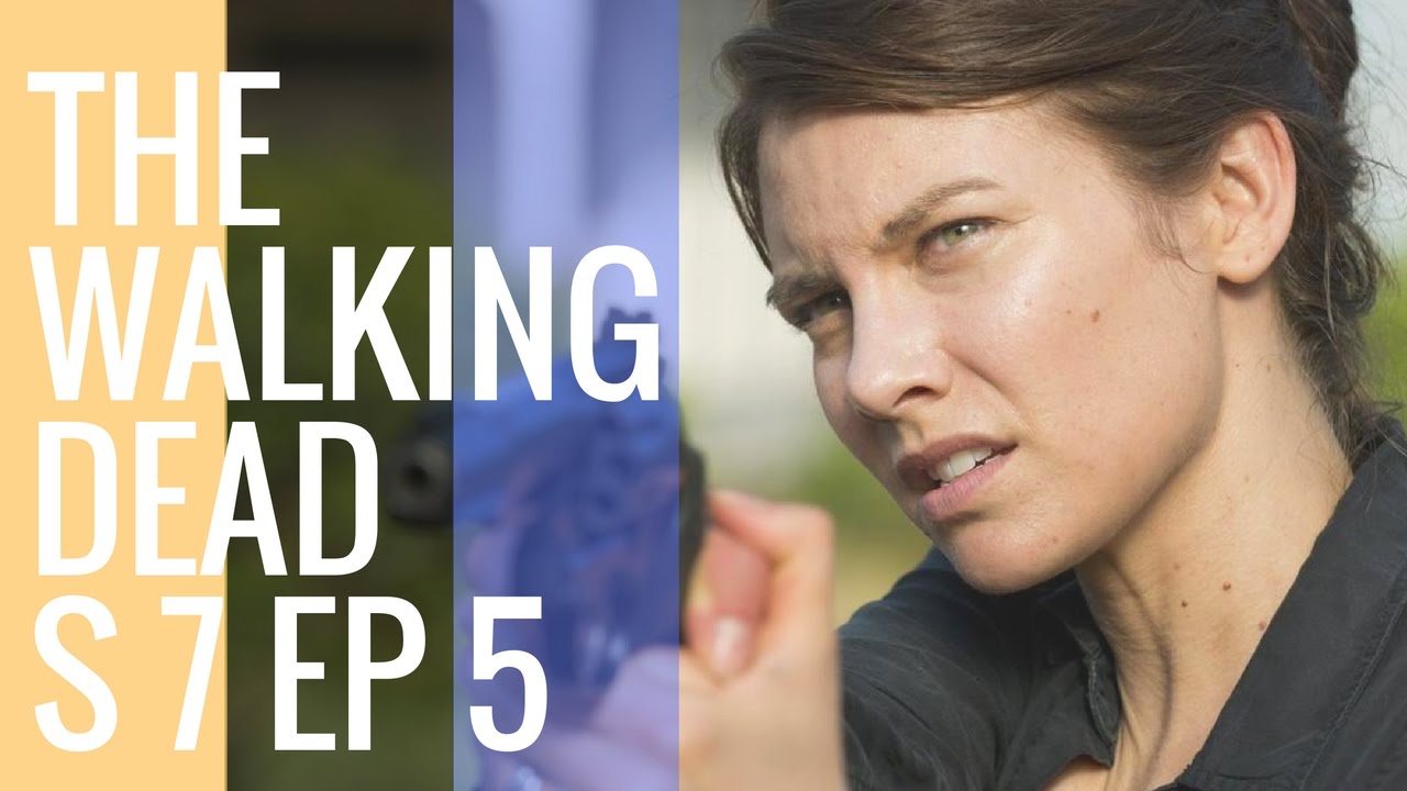 Walking Dead Review Season 7 Episode 5 Go Getters - YouTube
