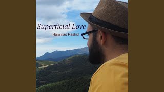Superficial Love - Hammad Rashid
