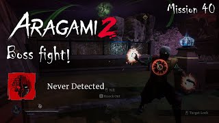 Aragami 2 - Mission 40 - Boss fight - Never Detected