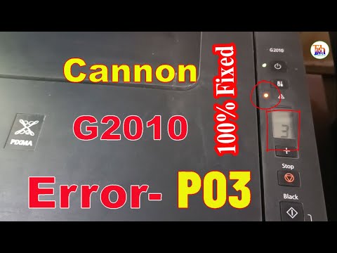 How to Canon G2010 Printer P03 Error fixed ||  fix p03 in canon printer g2000,g2010,g3010,g2020
