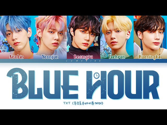 TXT Blue Hour Lyrics (투모로우바이투게더 5시 53분의 하늘에서 발견한 너와 나 가사) [Color Coded Lyrics/Han/Rom/Eng]
