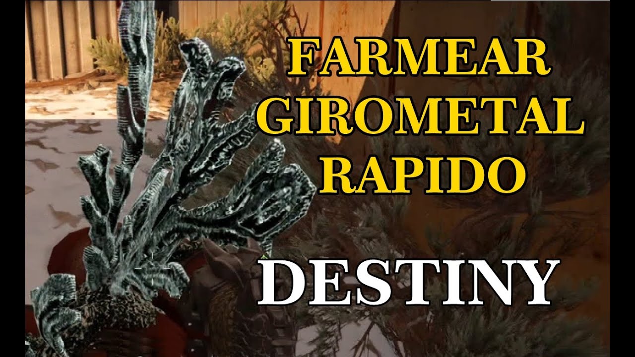 Destiny | FARMEAR GIROMETAL RAPIDO |